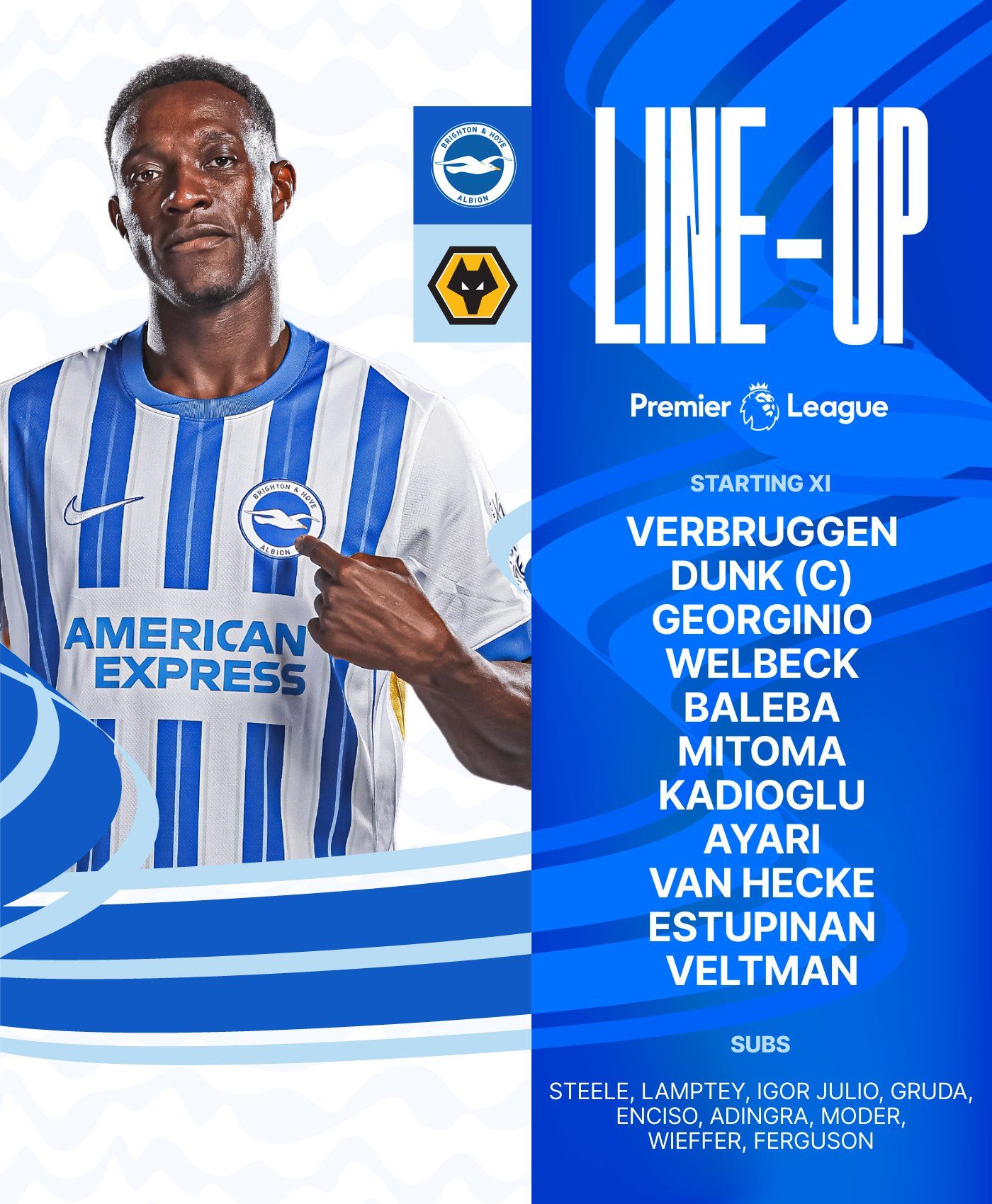 Albion's team graphic featuring a pic of Danny Welbeck in our home kit pointing at the badge: Verbruggen, Dunk (C), Georginio, Welbeck, Baleba, Mitoma, Kadioglu, Ayari, van Hecke, Estupinan, Veltman. Subs: Steele, Lamptey, Igor Julio, Gruda, Enciso, Adingra, Moder, Wieffer, Ferguson. Come on Albion!